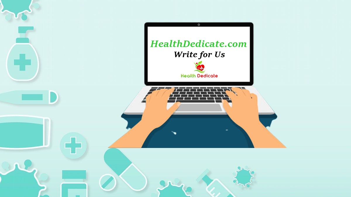 “write for us” + “health”, “guest post” + “health”, “write for us” + “medicine”, “health” + “submit guest post”, “health” + “guest post guidelines”, “health” + “become a contributor”, “submit guest post” + “fitness”, “fitness” + “submit guest post”